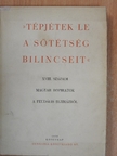 Fekete János - Tépjétek le a sötétség bilincseit [antikvár]