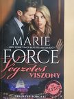 Marie Force - Végzetes viszony [antikvár]
