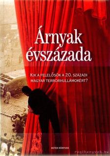 Hazafi Zsolt, Morvay Péter, Szobota István - Árnyak évszázada [antikvár]