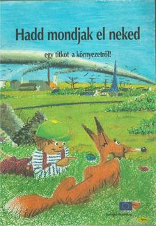 Benoit Coppée - Hadd mondjak el neked egy titkot a környezetről [antikvár]