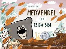 Nagy-Németh Ágnes, Endrődi Kata - Medvendel és a csiga bibi