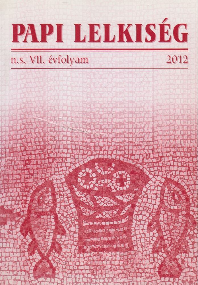 Beran Ferenc - Papi Lelkiség n.s. VII. évfolyam, 2012 [antikvár]