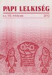 Beran Ferenc - Papi Lelkiség n.s. VII. évfolyam, 2012 [antikvár]