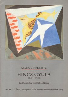 KOPÓCSY ANNA - Hincz Gyula (1904-1986) festőművész emlékkiállítása [antikvár]