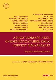 Nagy Marianna - Hoffman István - A Magyarország helyi önkormányzatairól szóló törvény magyarázata - Negyedik, hatályosított kiadás (2023. őszi kiadás)