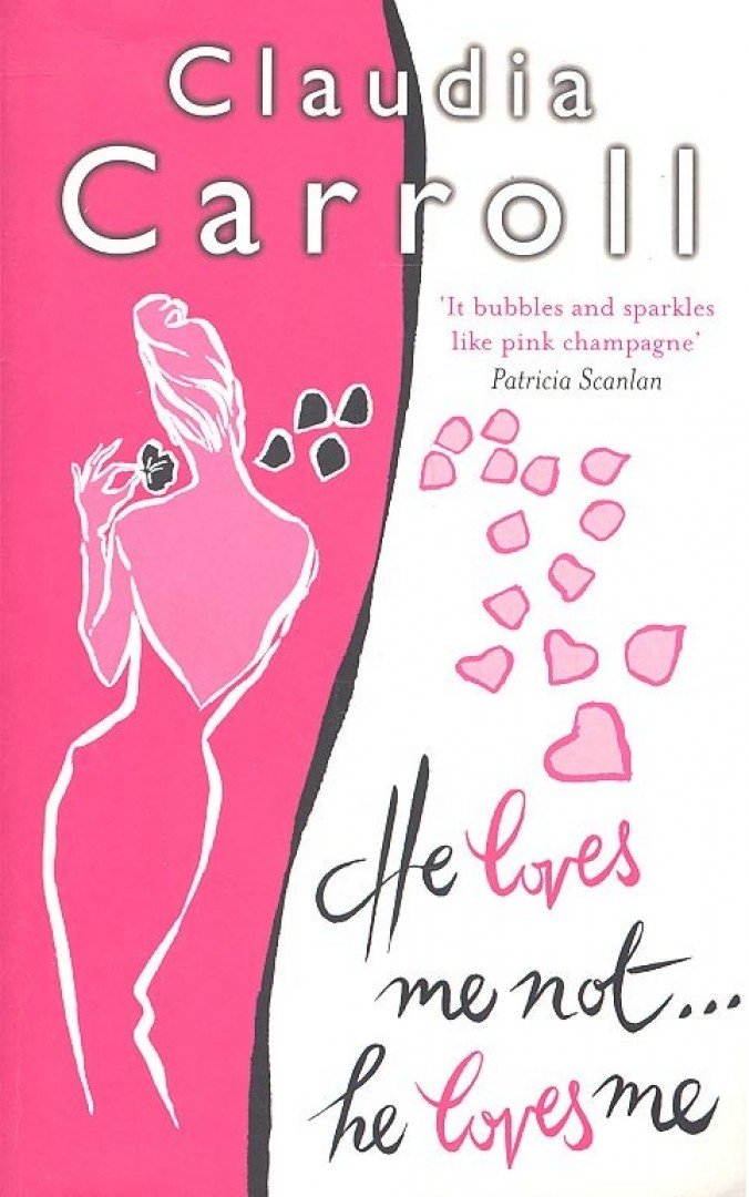 Carroll, Claudia - He Loves Me Not...He Loves me [antikvár]