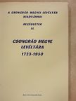 Barta László - Csongrád Megye Levéltára 1723-1950 [antikvár]