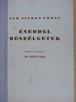 Nieden Ernst - Éneddel beszélgetek [antikvár]