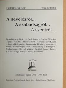 Deák Ferenc - A nevelésről... a szabadságról... a szentről... [antikvár]