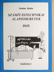 Fazekas Sándor - Számítástechnikai alapismeretek - DOS tankönyv [antikvár]