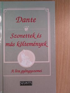 Dante Alighieri - Szonettek és más költemények [antikvár]