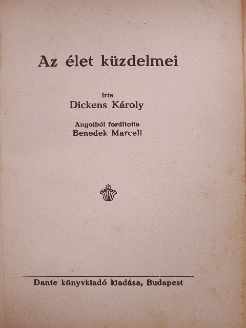 Dickens Károly - Az élet küzdelmei [antikvár]