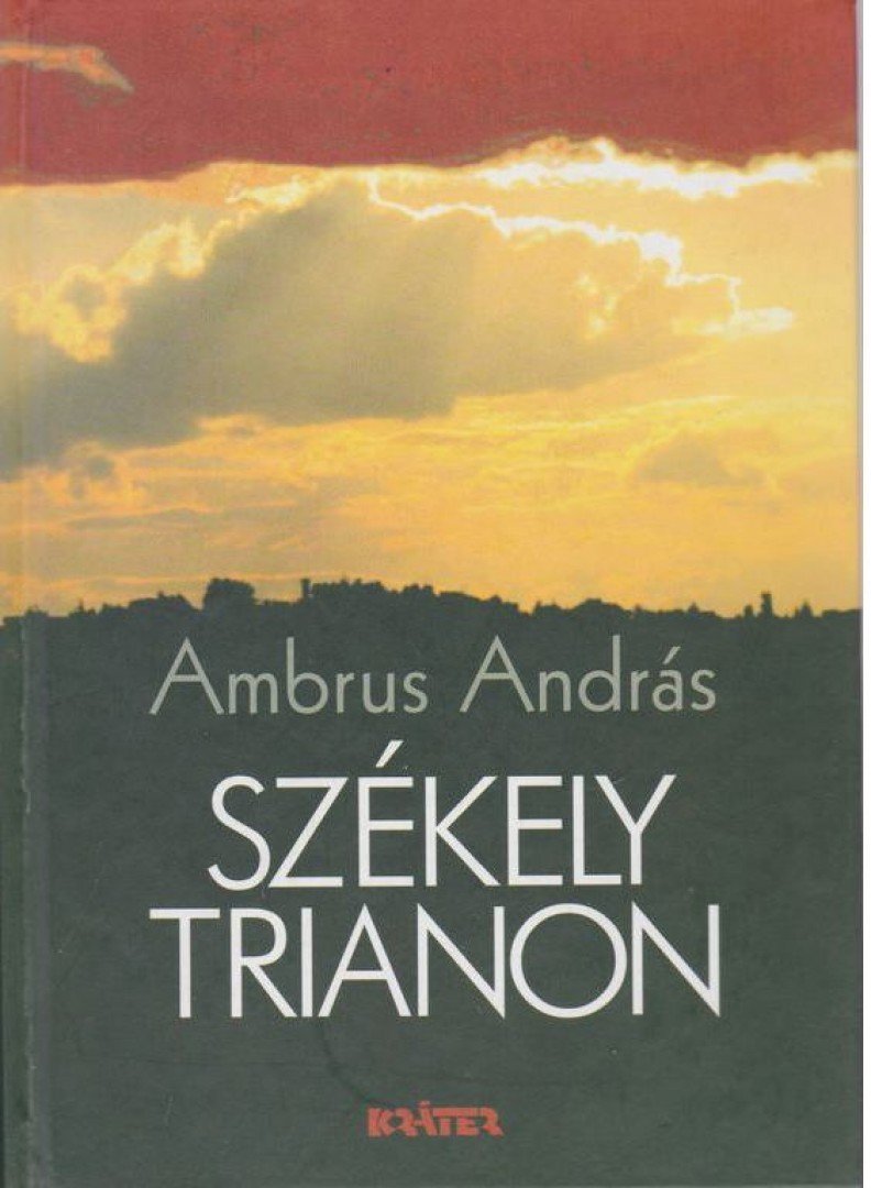 Ambrus András - Székely Trianon [antikvár]