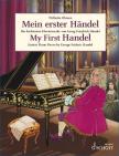 Händel - MEIN ERSTES HÄNDEL DIE LEICHTESTEN KLAVIERWERKE VON GEORG FRIEDRICH HÄNDEL