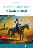 Gortva Tamás - Érettségi mintatételek irodalomból (101 szóbeli középszintű tétel) - 2024-től érvényes