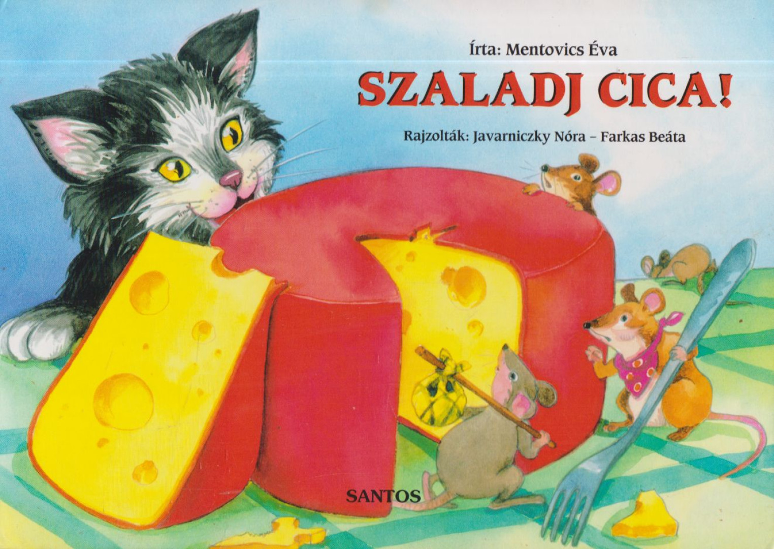 Mentovics Éva - Szaladj cica! [antikvár]