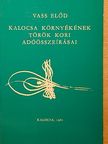 Vass Előd - Kalocsa környékének török kori adóösszeírásai [antikvár]