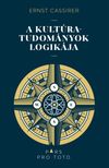 Ernst Cassirer - A kultúratudományok logikája