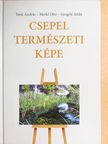 Gergely Attila - Csepel természeti képe [antikvár]