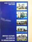 Cedric Cullingford - British Culture: An Exercise in Understanding [antikvár]