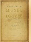 Louis Hautecoeur - La Peinture au Musée du Louvre - École Francaise [antikvár]