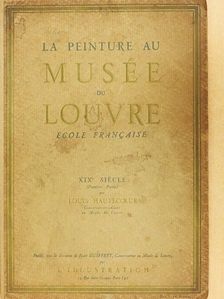 Louis Hautecoeur - La Peinture au Musée du Louvre - École Francaise [antikvár]