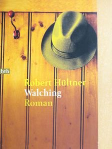 Robert Hültner - Walching [antikvár]