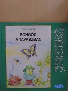 Zalán Tibor - Bongóc a tavaszban [antikvár]