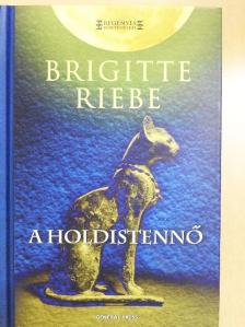 Brigitte Riebe - A holdistennő [antikvár]