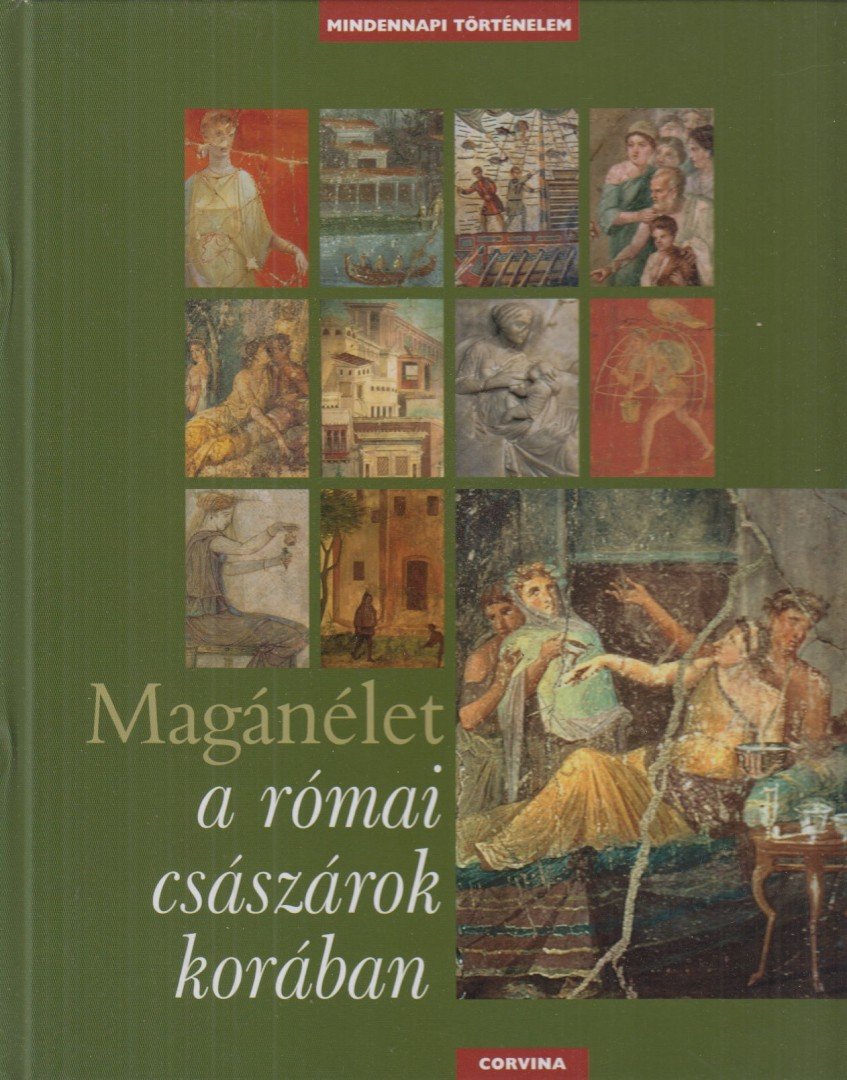 Catherine Salles - Magánélet a római császárok korában [antikvár]
