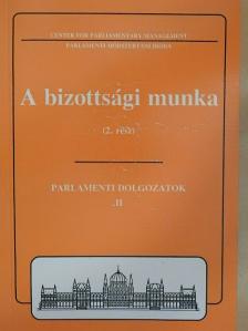 Bárdossy Tamás - A bizottsági munka 2. [antikvár]