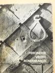 Dinu C. Giurescu - Feronerie Veche Romaneasca [antikvár]