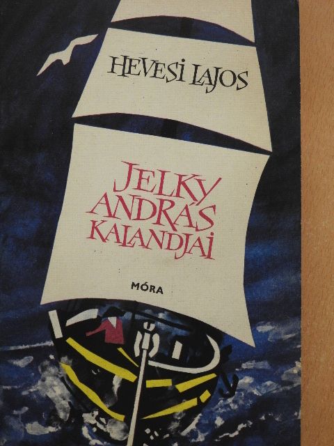 Hevesi Lajos - Jelky András kalandjai [antikvár]