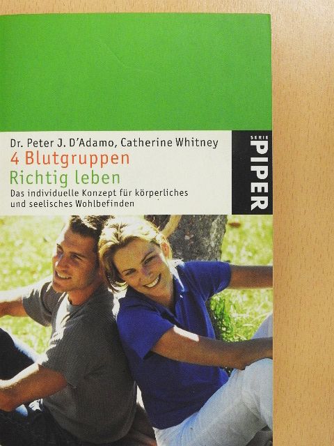 Catherine Whitney - 4 Blutgruppen - Richtig leben [antikvár]