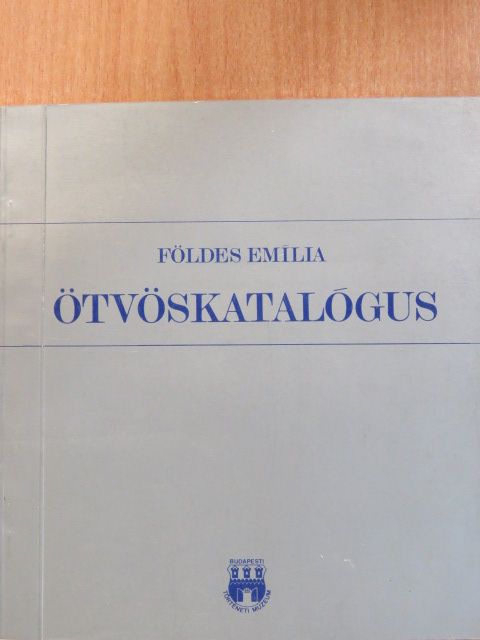 Földes Emília - Ötvöskatalógus [antikvár]