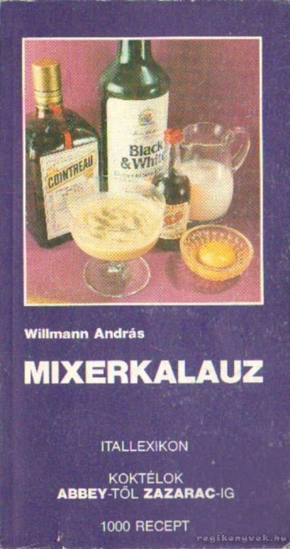 WILLMANN ANDRÁS - Mixerkalauz [antikvár]