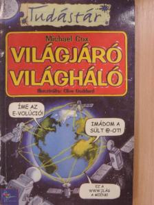Michael Cox - Világjáró világháló [antikvár]