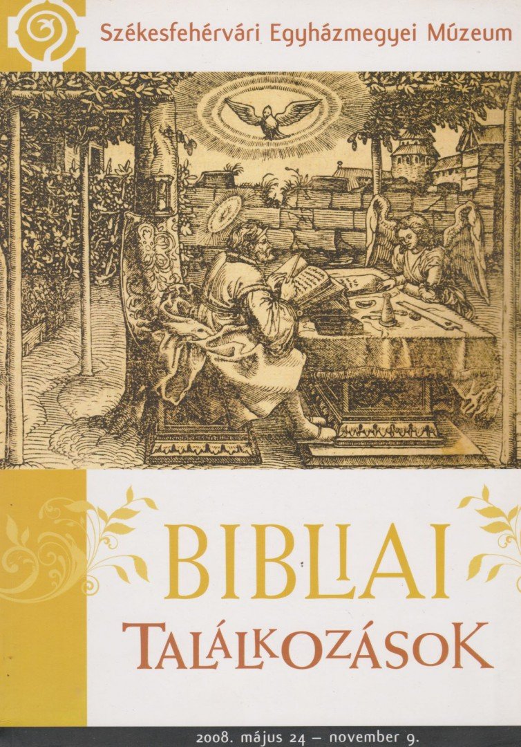 Smohay András - Bibliai találkozások [antikvár]