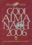 Láng József (szerk.), Bátorfi József (szerk.), Gyüre János (szerk.), Pártos Judit (szerk.) - Gödi Almanach 2006 [antikvár]