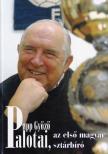 Papp Győző - Palotai, az első magyar sztárbíró (dedikált) [antikvár]
