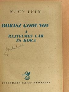 Nagy Iván - Borisz Godunov [antikvár]