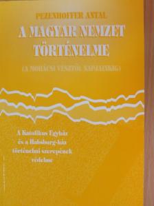 Pezenhoffer Antal - A magyar nemzet történelme I/1. [antikvár]