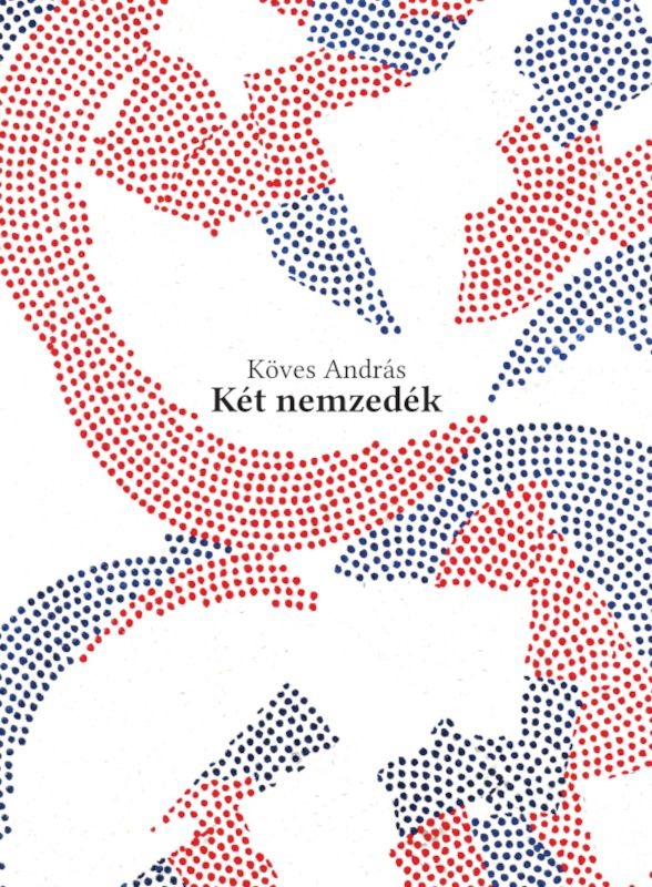 Köves András - Két nemzedék [eKönyv: epub, mobi]