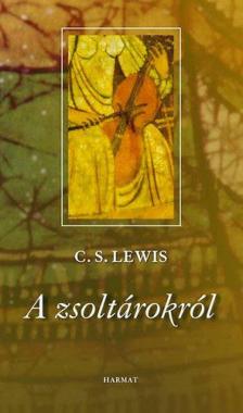 C.S. Lewis - A zsoltárokról [antikvár]