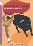 IBÁNEZ, VICENTE BLASCO - Sangre y arena - Letölthető hanganyaggal