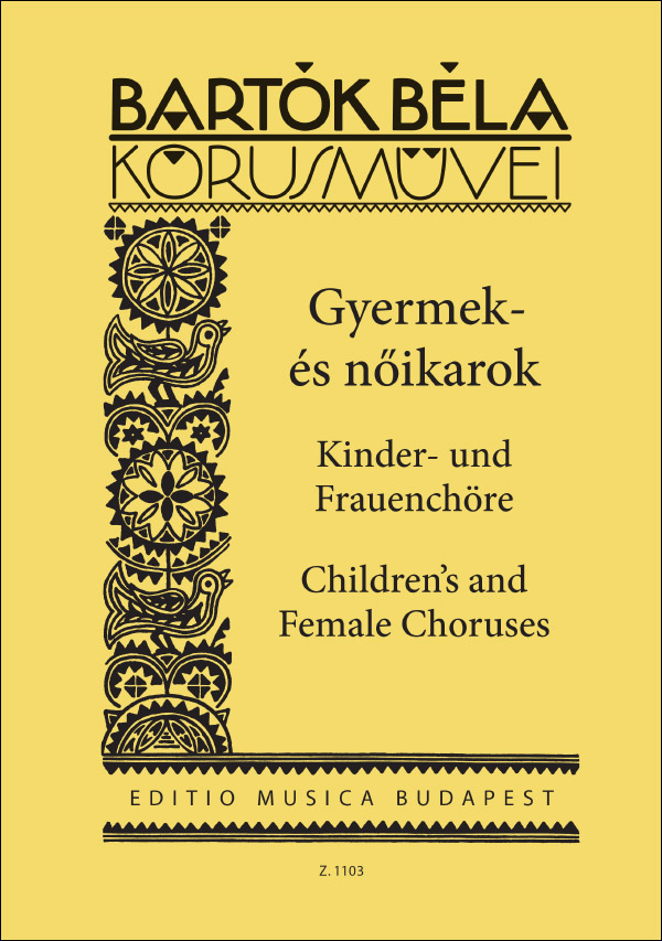 BARTÓK - GYERMEK- ÉS NŐIKAROK (SZABÓ MIKLÓS)