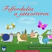 Cecília Vizvári - Felfordulás a játszótéren [eKönyv: epub, mobi]