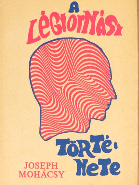 Mohácsy József - A légtornász története [antikvár]