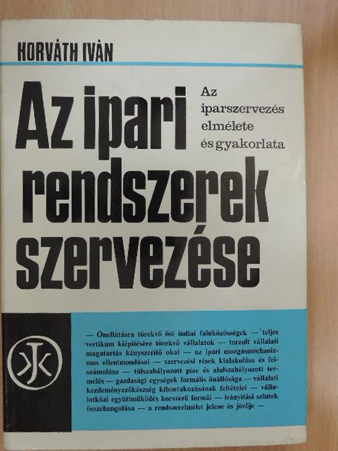 Dr. Horváth Iván - Az ipari rendszerek szervezése [antikvár]