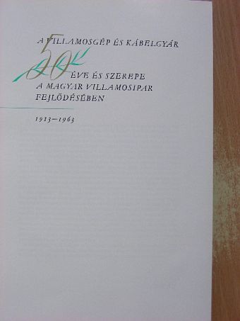 Kandra Lajos - A villamosgép és kábelgyár 50 éve és szerepe a magyar villamosipar fejlődésében [antikvár]